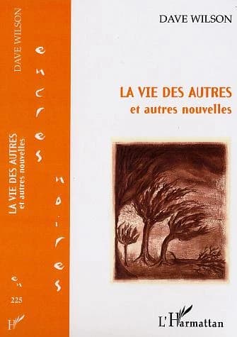 La vie des autres : et autres nouvelles