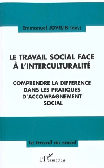 Le travail social face à l'interculturalité : comprendre la différence dans les pratiques d'accompagnement social
