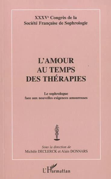 Amour au temps des thérapies : le sophrologue face aux nouvelles exigences amoureuses