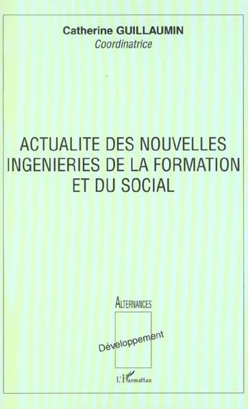 Actualité des nouvelles ingénieries de la formation et du social