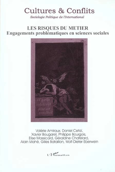 REVUE CULTURES & CONFLITS n.47 : les risques du métier ; engagements problématiques en sciences sociales