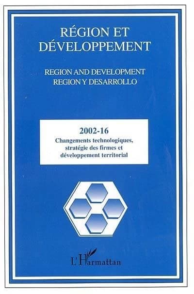 Collectif n.16 : changements technologiques, stratégies des firmes et développement territorial