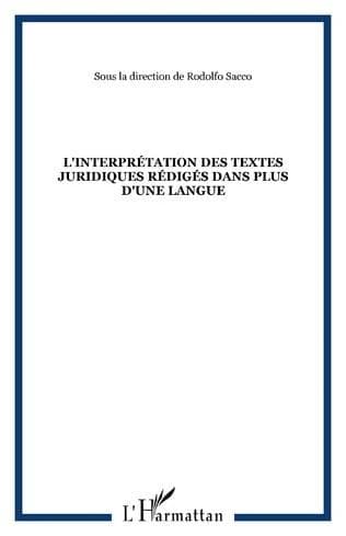 L'interprétation des textes juridiques rédigés dans plus d'une langue