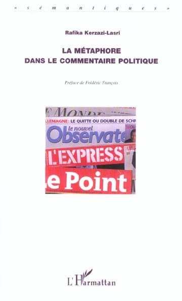 La métaphore dans le commentaire politique : articles extraits de "L'Express" et du "Point"
