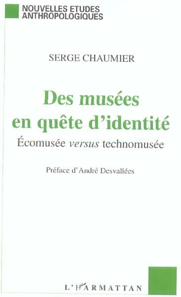 Des musées en quête d'identité : écomusée versus technomusée