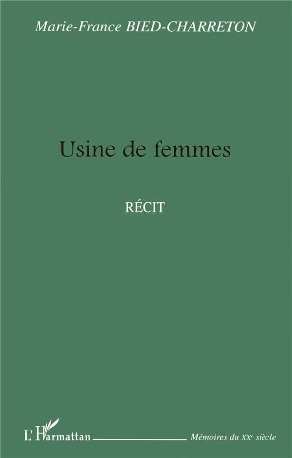 Usine de femmes : récit
