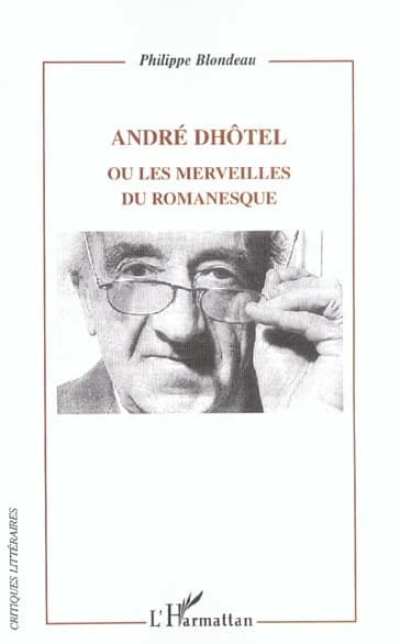 André Dhôtel ou Les merveilles du romanesque