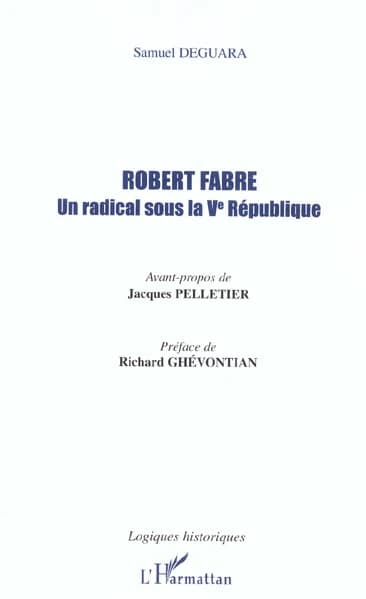 Robert Fabre, un radical sous la Ve République