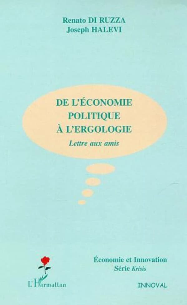 De l'économie politique à l'ergologie : lettre aux amis