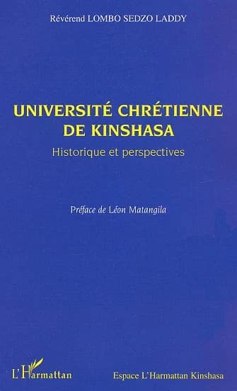 Université chrétienne de Kinshasa : historique et perspectives