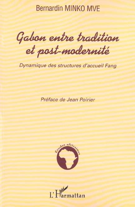 Gabon entre tradition et post-modernité : dynamique des structures d'accueil Fang