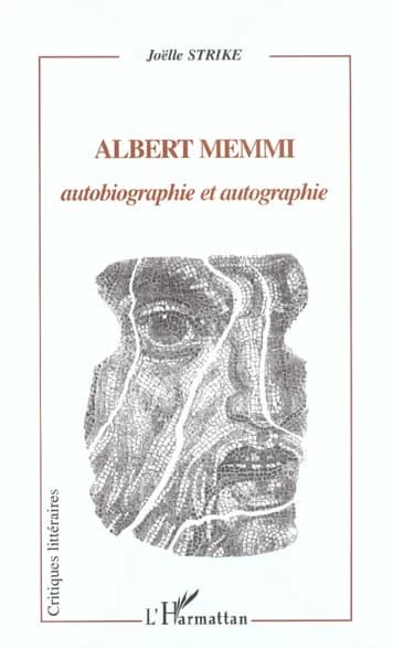 Albert Memmi : autobiographie et autographie