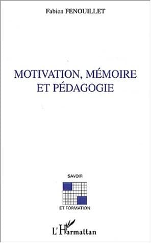 Motivation, mémoire et pédagogie