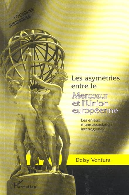 Les asymétries entre le Mercosur et l'Union européenne : les enjeux d'une association interrégionale