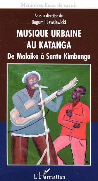 Musique urbaine au Katanga : de Malaika à Santu Kimbangu