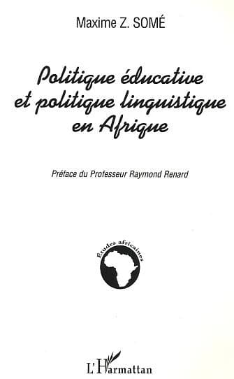 Politique éducative et politique linguistique en Afrique : enseignement du français et valorisation des langues nationales, le cas du Burkina Faso