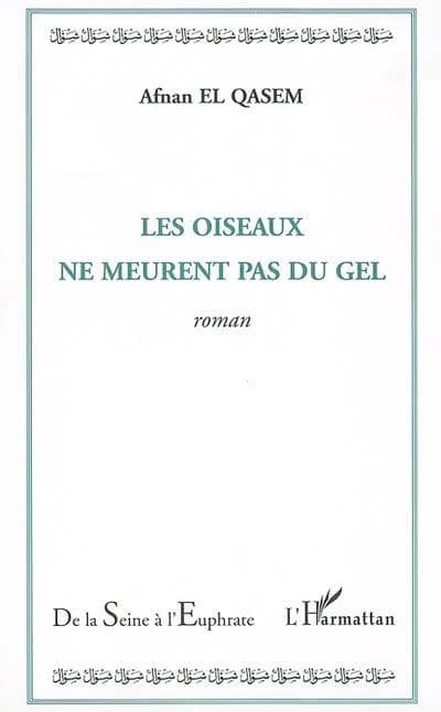 Les oiseaux ne meurent pas du gel : roman