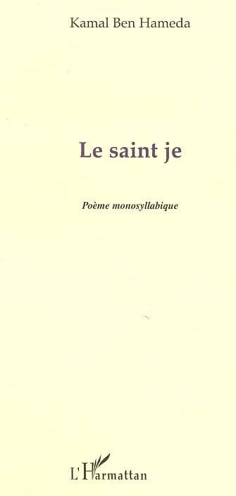 Le saint je : poème monosyllabique