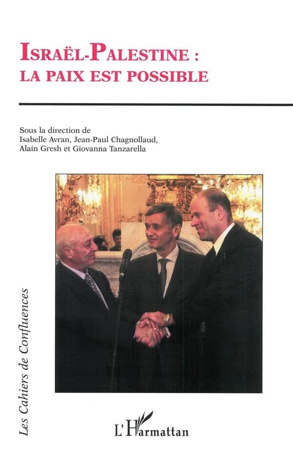 Israël-Palestine, la paix est possible