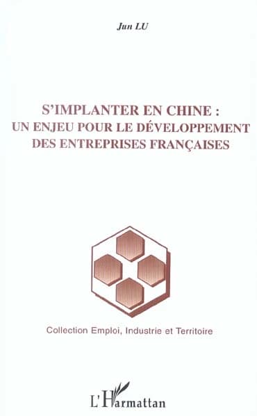 S'implanter en Chine : un enjeu pour le développement des entreprises françaises
