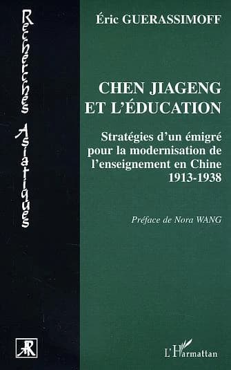 Chen Jiageng et l'éducation : stratégies d'un émigré pour la modernisation de l'enseignement en Chine, 1913-1938