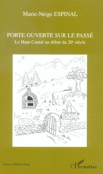 Porte ouverte sur le passé : le Haut-Cantal au début du 20e siècle