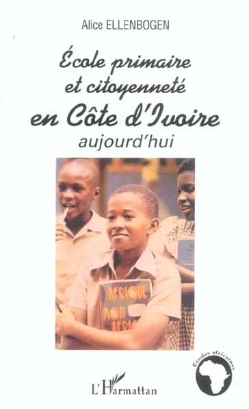 École primaire et citoyenneté en Côte d'Ivoire aujourd'hui : 1960-2003