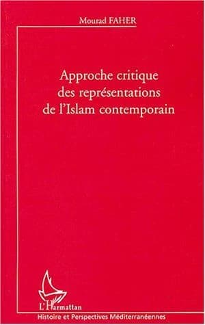 Approche critique des représentations de l'islam contemporain