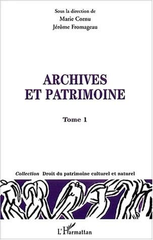 Archives et patrimoine : actes du colloque