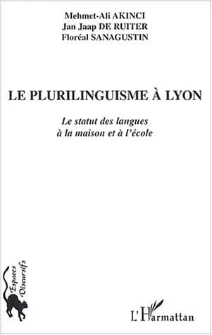 Le plurilinguisme à Lyon : le statut des langues à la maison et à l'école