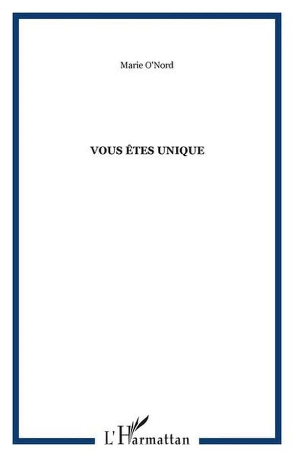 Vous êtes unique