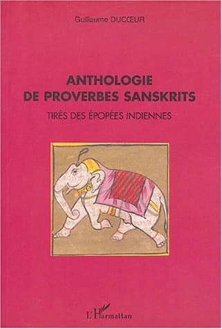 Anthologie de proverbes sanskrits : tirés des épopées indiennes