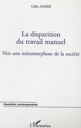 La disparition du travail manuel : vers une métamorphose de la société