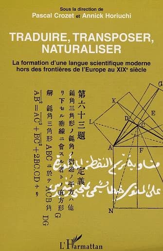 Traduire, transposer, naturaliser : la formation d'une langue scientifique moderne hors des frontières de l'Europe au XIXe siècle