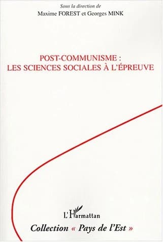 Post-communisme : les sciences sociales à l'épreuve