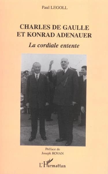 Charles de Gaulle et Konrad Adenauer : la cordiale entente
