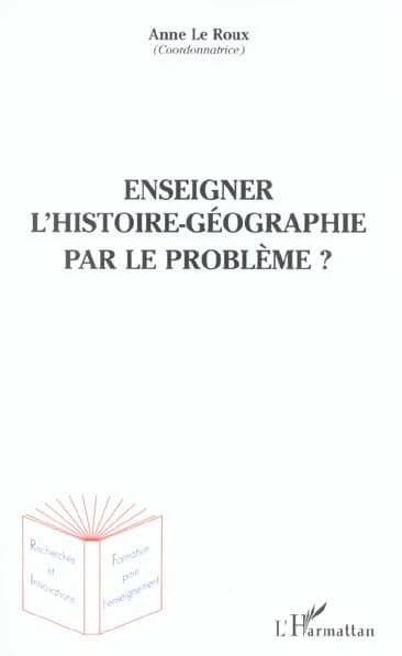 Enseigner l'histoire-géographie par le problème ?