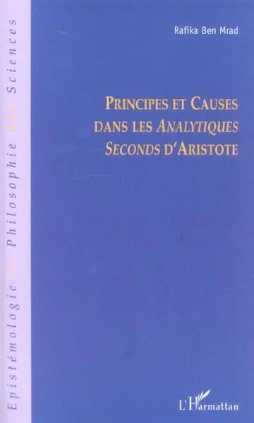 Principes et causes dans les "Analytiques seconds" d'Aristote