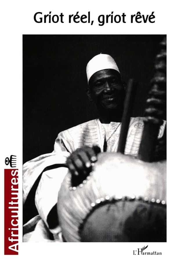 Griot réel, griot rêvé
