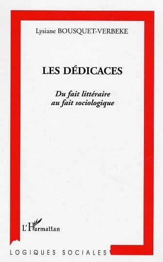 Les dédicaces : du fait littéraire au fait sociologique