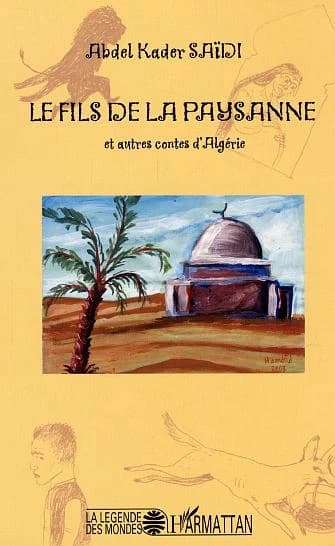 Le fils de la paysanne : et autres contes d'Algérie