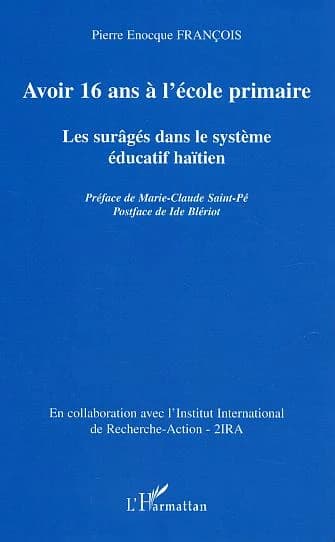 Avoir 16 ans à l'école primaire : les surâgés dans le système éducatif haïtien