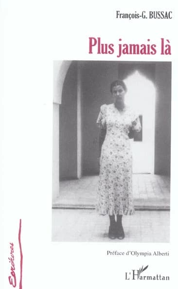 Plus jamais là : récit