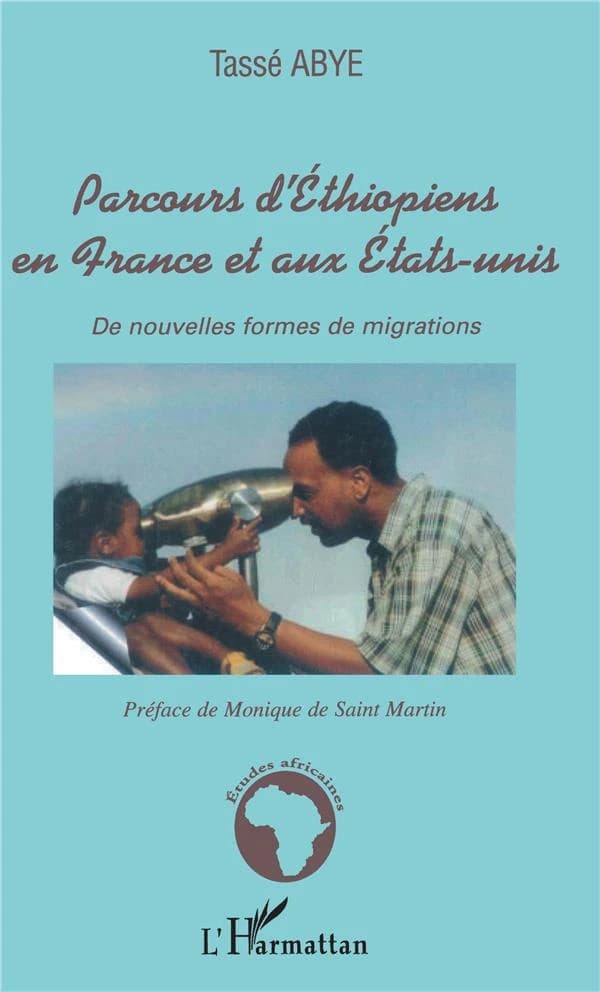 Parcours d'Éthiopiens en France et aux États-Unis : de nouvelles formes de migrations