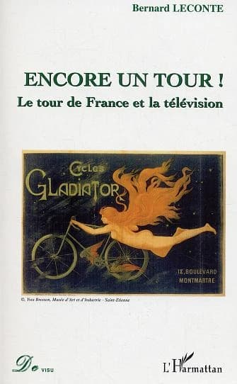 Encore un tour ! : le Tour de France à la télévision