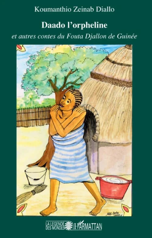 Daado l'orpheline : et autres contes du Fouta Djallon en Guinée