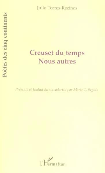 Creuset du temps ; Nous autres