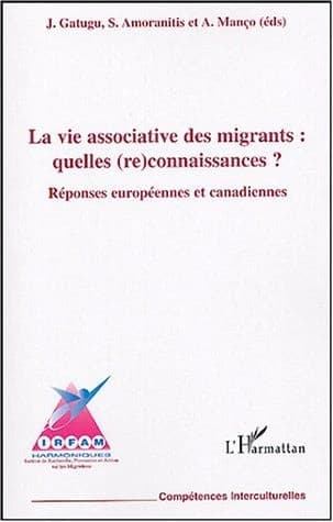 La vie associative des migrants, quelles reconnaissances ? : réponses européennes et canadiennes : [actes du colloque international, 20 février 2004, tenu à Liège, Conseil économique et social de la région wallonne]