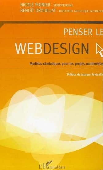 Penser le webdesign : modèles sémiotiques pour les projets multimédias