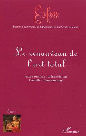 Le renouveau de l'art total